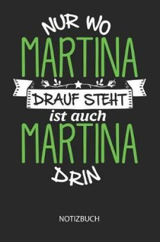 Cover of Nur wo Martina drauf steht - Notizbuch