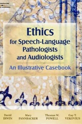 Cover of Ethics for Speech-Language Pathologists and Audiologists