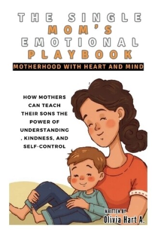 Cover of The Single Mom's Emotional Playbook