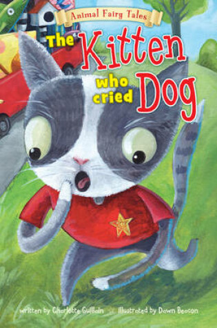 Cover of The Kitten Who Cried Dog