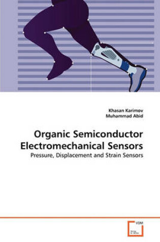 Cover of Organic Semiconductor Electromechanical Sensors