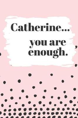 Book cover for Catherine's You Are Enough