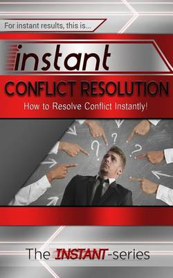 Book cover for Instant Conflict Resolution