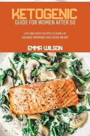 Cover of Ketogenic Guide For Women After 50