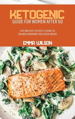 Book cover for Ketogenic Guide For Women After 50