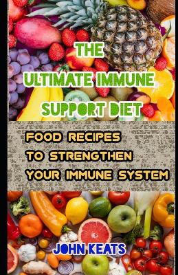 Book cover for The Ultimate Immune Support Diet
