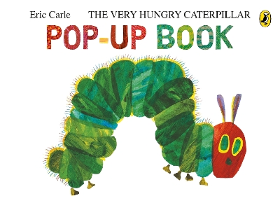 Book cover for The Very Hungry Caterpillar: A Pop-Up Book