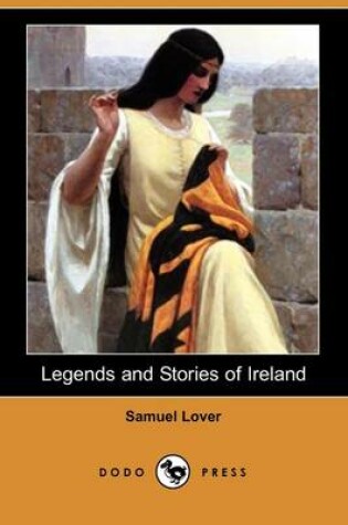 Cover of Legends and Stories of Ireland (Dodo Press)