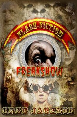 Cover of Flash Fiction Freakshow