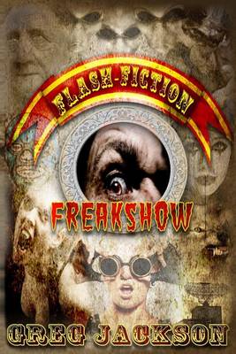 Book cover for Flash Fiction Freakshow