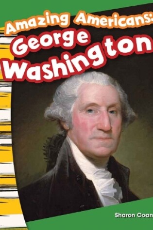 Cover of Amazing Americans George Washington