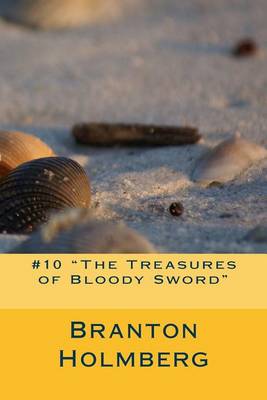 Book cover for #10 The Treasures of Bloody Sword