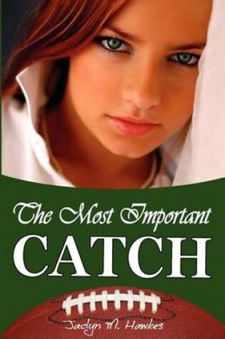 The Most Important Catch