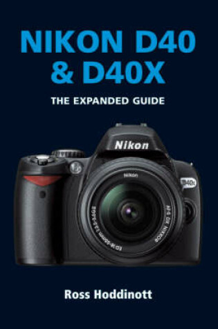 Cover of Nikon D40 and D40X