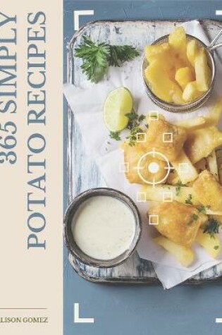 Cover of 365 Simply Potato Recipes