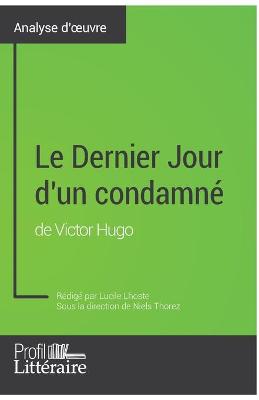 Book cover for Le Dernier Jour d'un condamné de Victor Hugo (Analyse approfondie)