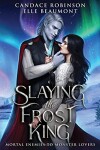 Book cover for Slaying the Frost King