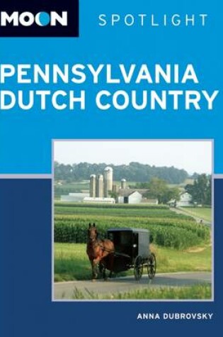 Cover of Moon Spotlight Pennsylvania Dutch Country