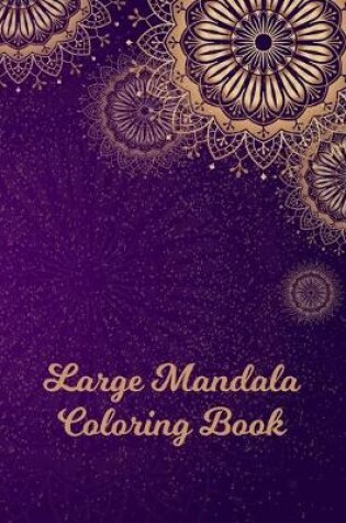 Cover of Large Mandala Coloring Book
