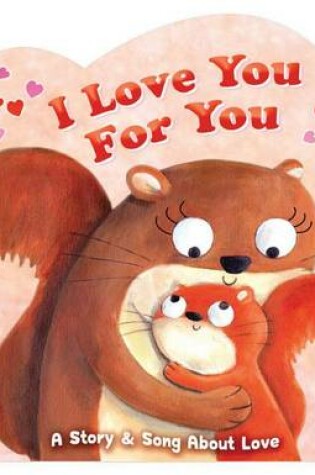 Cover of I Love You for You