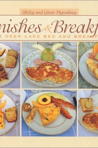 Cover of Garnishes & Breakfasts from Deer Lake Bed and Breakfast