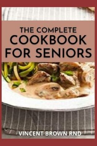 Cover of The Complete Cookbook for Seniors