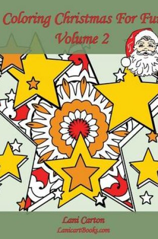 Cover of Coloring Christmas for Fun - Volume 2