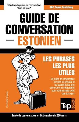 Book cover for Guide de conversation Francais-Estonien et mini dictionnaire de 250 mots