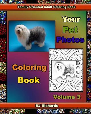 Cover of Your Pet Photos Coloring Book Volume 3