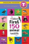 Book cover for The Toddler's First 150 Animal Handbook (Travel Edition)