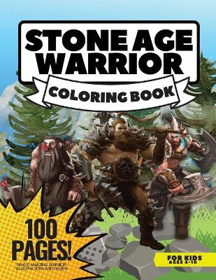 Book cover for Stone Age Warriors Coloring Book for Boys, 80 Pages + Mazes