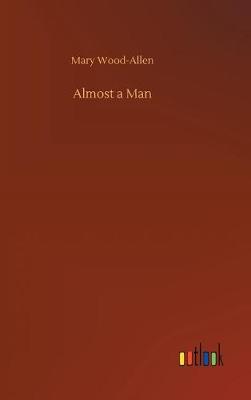 Book cover for Almost a Man