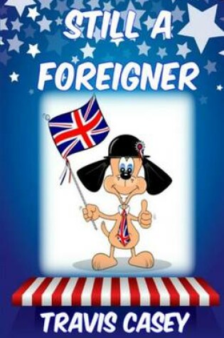 Cover of Still a Foreigner