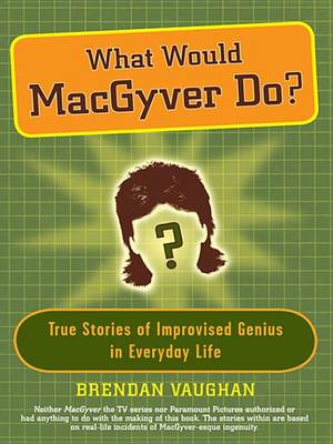 Book cover for What Would Macgyver Do?