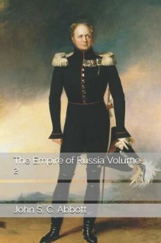 Cover of The Empire of Russia Volume 2