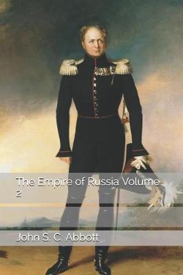 Book cover for The Empire of Russia Volume 2