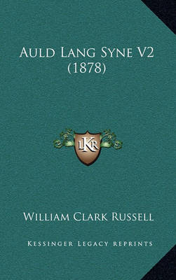 Book cover for Auld Lang Syne V2 (1878)