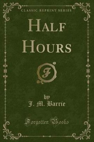 Cover of Half Hours (Classic Reprint)