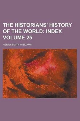 Cover of The Historians' History of the World Volume 25