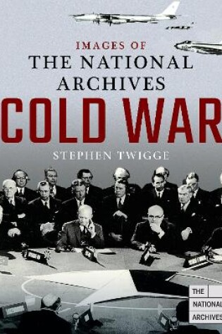 Cover of Images of The National Archives: Cold War