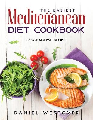 Book cover for The Easiest Mediterranean Diet Cookbook