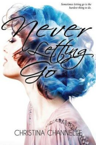 Cover of Never Letting Go