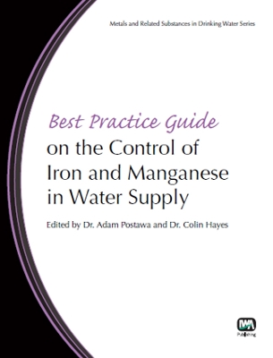 Book cover for Best Practice Guide on the Control of Iron and Manganese in Water Supply