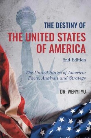 Cover of The Destiny of The United States of America 2nd Edition