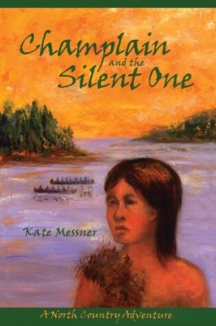 Cover of Champlain And The Silent One