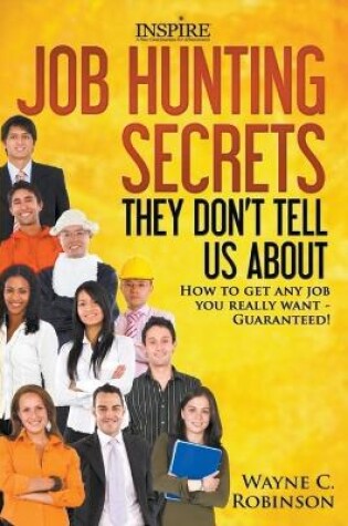 Cover of Job Hunting Secrets They Don't Tell You About