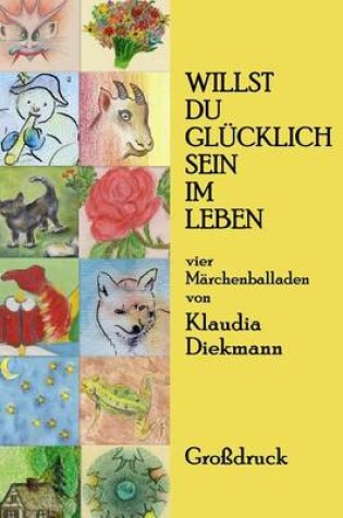 Cover of Willst Du Gluecklich Sein Im Leben