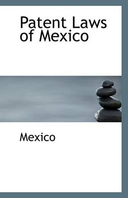 Book cover for Patent Laws of Mexico