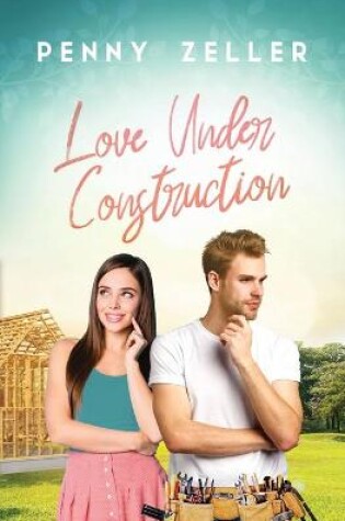 Cover of Love Under Construction