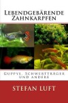 Book cover for Guppys, Schwertrager und andere Lebendgebarende Zahnkarpfen